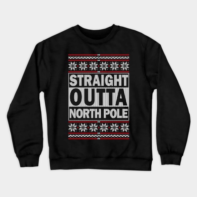 Straight outta North Pole Crewneck Sweatshirt by MZeeDesigns